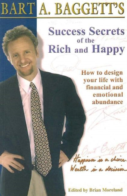 Success Secrets of the Rich & Happy: How to Design Your Life with Financial & Emotional Abundance