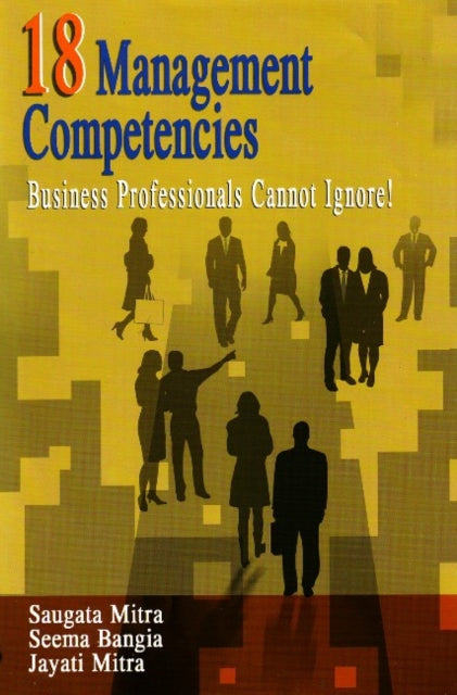 18 Management Competencies: Business Professionals Cannot Ignore!