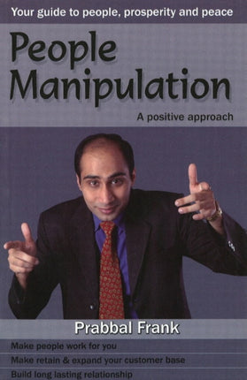 People Manipulation: A Positive Approach