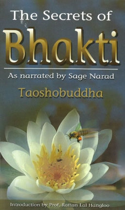 Secrets of Bhakti: As Narrated by Sage Narad