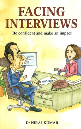 Facing Interviews: Be Confident & Make an Impact