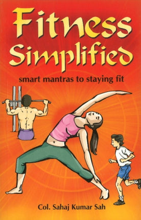 Fitness Simplified: Smart Mantras to Staying Fit