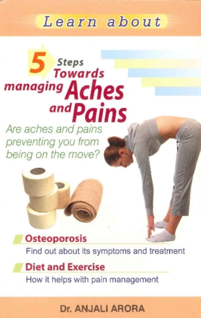 5 Steps Towards Managing Aches & Pains