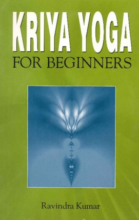 Kriya Yoga for Beginners