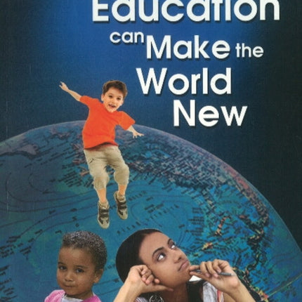 New Education Can Make the World New