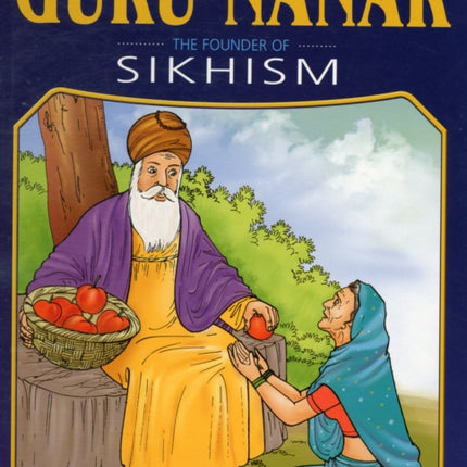 Guru Nanak: Founder of Sikhism