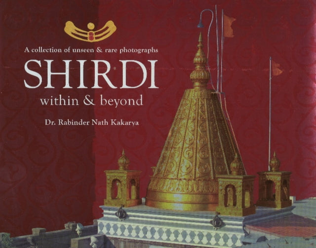 Shirdi: Within & Beyond