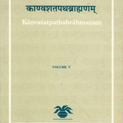 Kanvastapathabrahmanam: v. 5