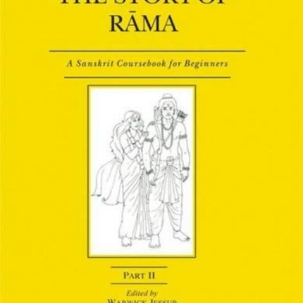 The Story of Rama: Pt. II: A Sanskrit Coursebook for Beginners