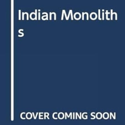 Indian Monoliths