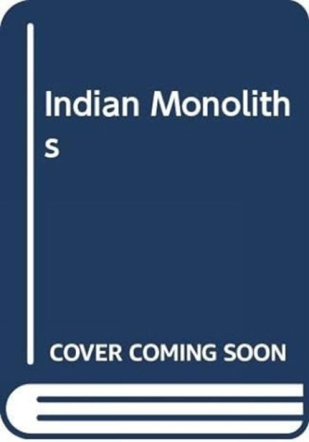 Indian Monoliths