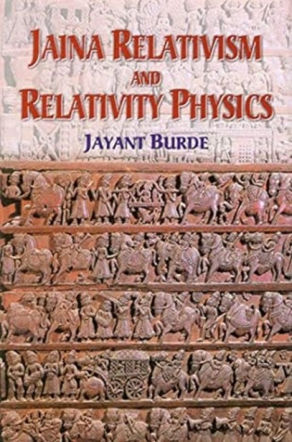 Jaina Relativism and Relativity Physics