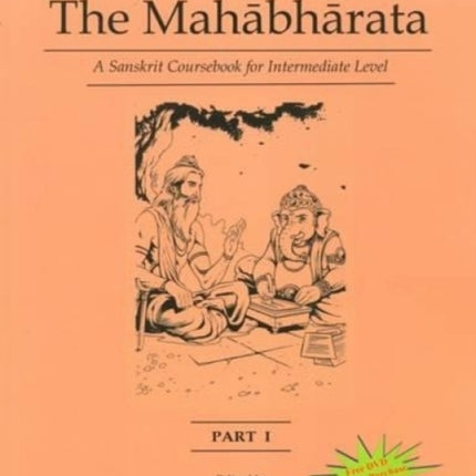 Stories from the Mahabharata: Part 1: A Sanskrit Coursebook for Intermediate Level