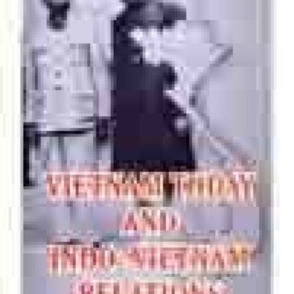 Vietnam Today and Indo Vietnam Relations