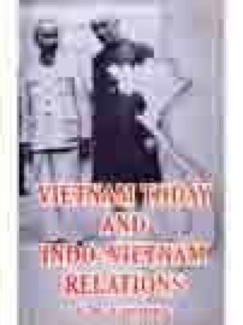 Vietnam Today and Indo Vietnam Relations