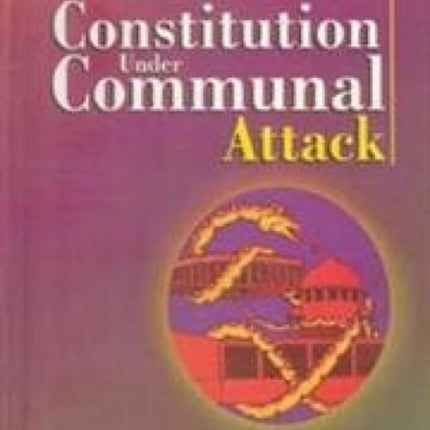 Indian Constitution Under Communal Attack