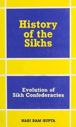 History of the Sikhs: Evolution of Sikh Confederacies