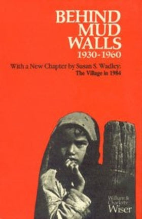 Behind Mud Walls 1930-1960