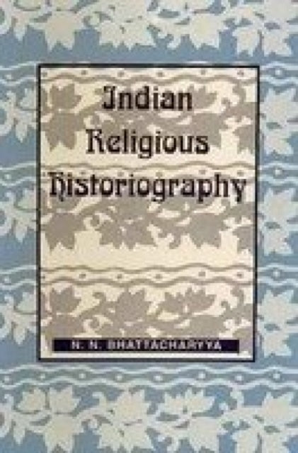 Indian Religious Historiography