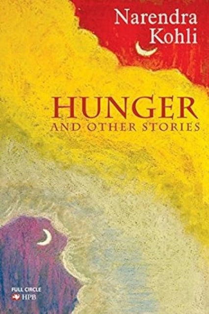 Hunger and Other Stories