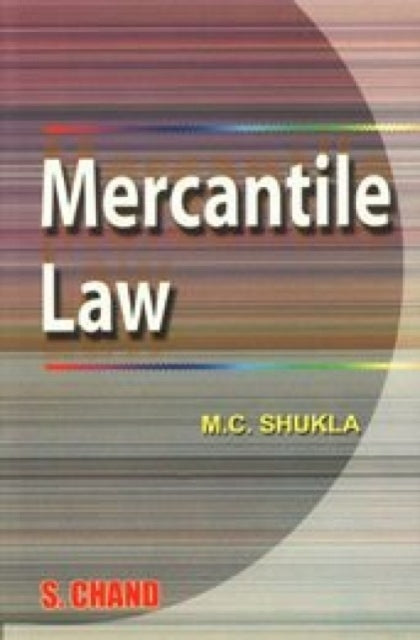 A Manual of Merchantile Law