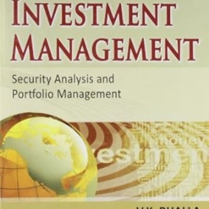 Investment Management: Security Analysis and Portfolio Management