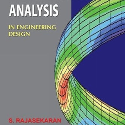 Finite Element Analysis: In Engineering Design