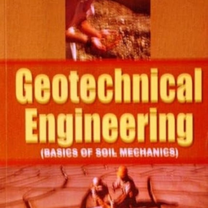 Geotechnical Engineering: Basics of Soil