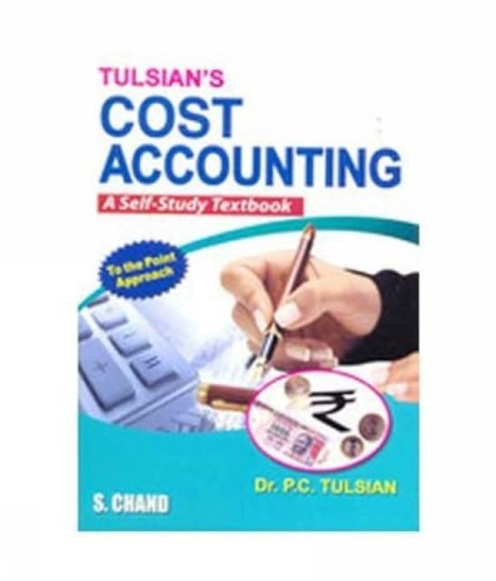 Cost Accounting: A Self Study Textbook