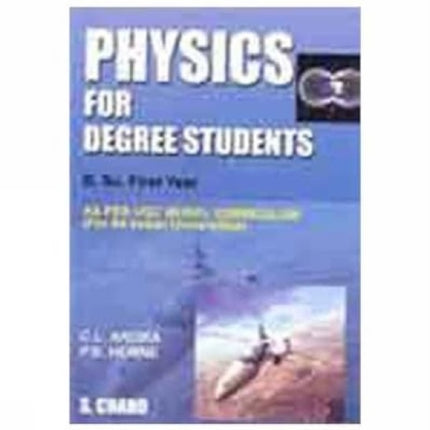 Physics for Degree Students: B.Sc. First Year