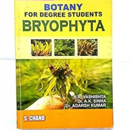 Botany for Degree Students - Bryophyta