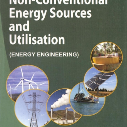 Non Conventional Energy Source & Utilization