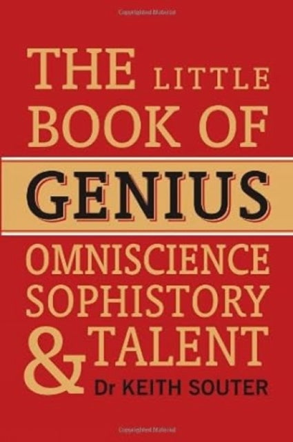 The Little Book of Genius: Omniscience Sophistory & Talent