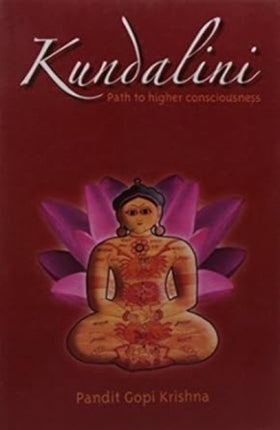 Kundalini: Path to Higher Consciousness