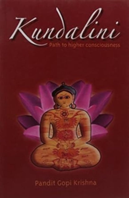Kundalini: Path to Higher Consciousness