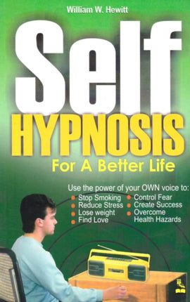 Self Hypnosis for a Better Life