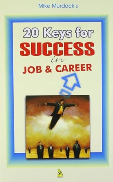 20 Keys for Success in Job and Career