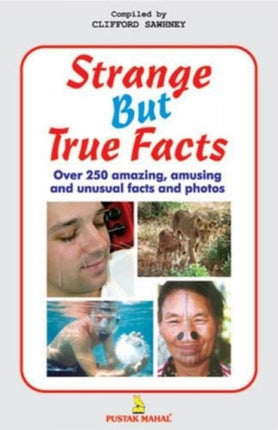 Strange But True Facts