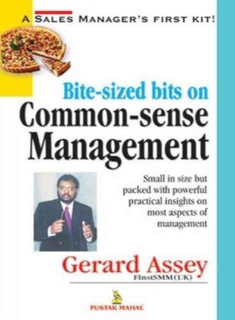 Bite Sized Bits on Common Sense Management