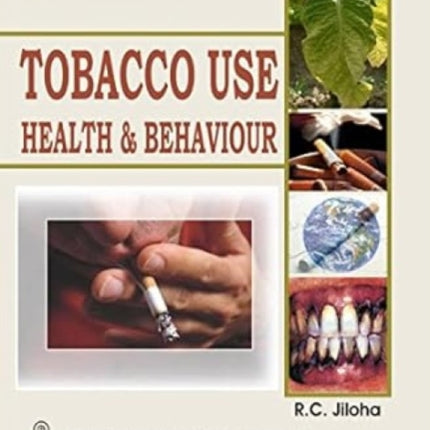 Tobacco Use Health and Behaviour