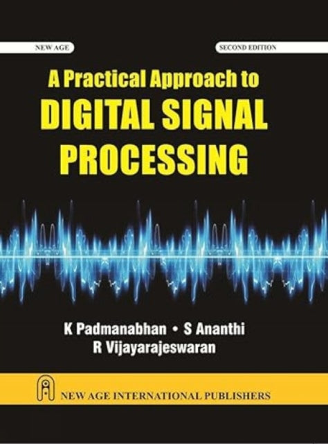 A Practical Approach To Digital Signal Processing