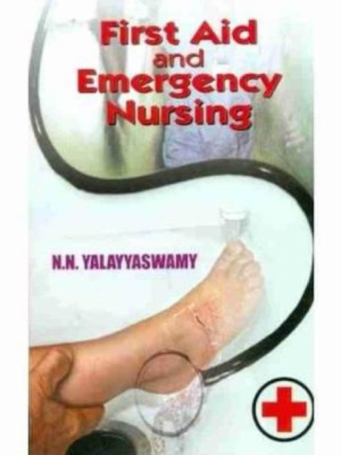 First Aid and Emergency Nursing