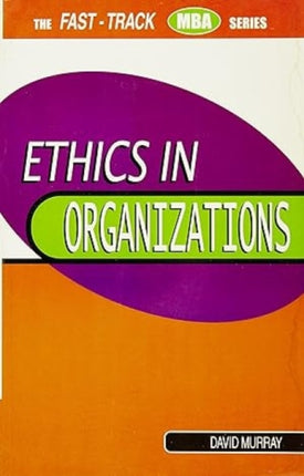 Ethics in Organizations