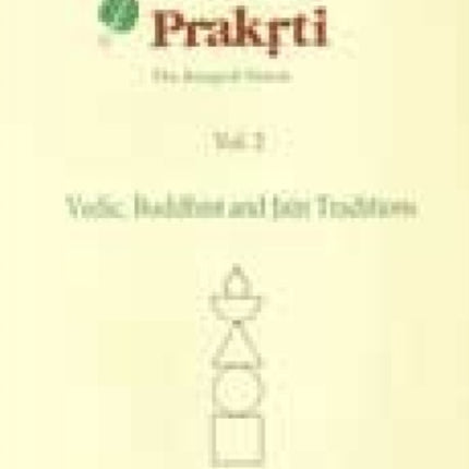 The Oral Tradition: Vedic, Buddhist and Jain Traditons v. 2