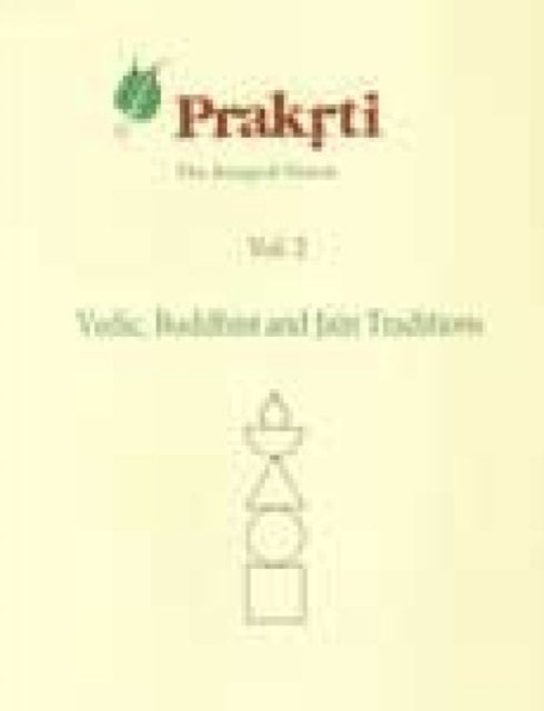 The Oral Tradition: Vedic, Buddhist and Jain Traditons v. 2