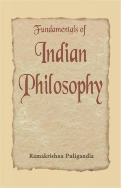 Fundamentals of Indian Philosophy