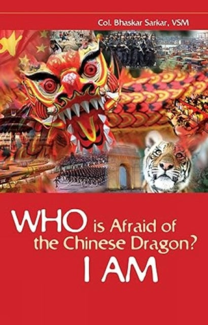 Who is Afraid of the Chinese Dragon? I am