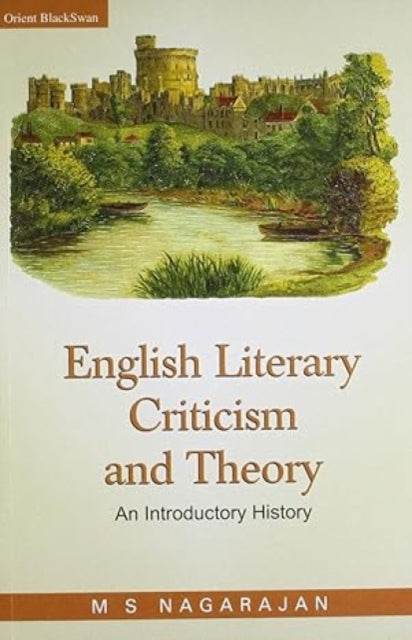 English Literary Criticism and Theory: An Introductory History