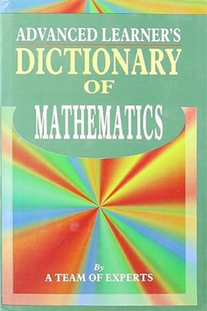 Advanced Learner's Dictionary of Mathematics