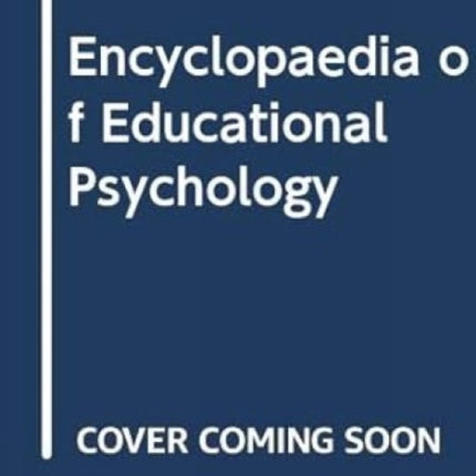 Encyclopaedia of Educational Psychology